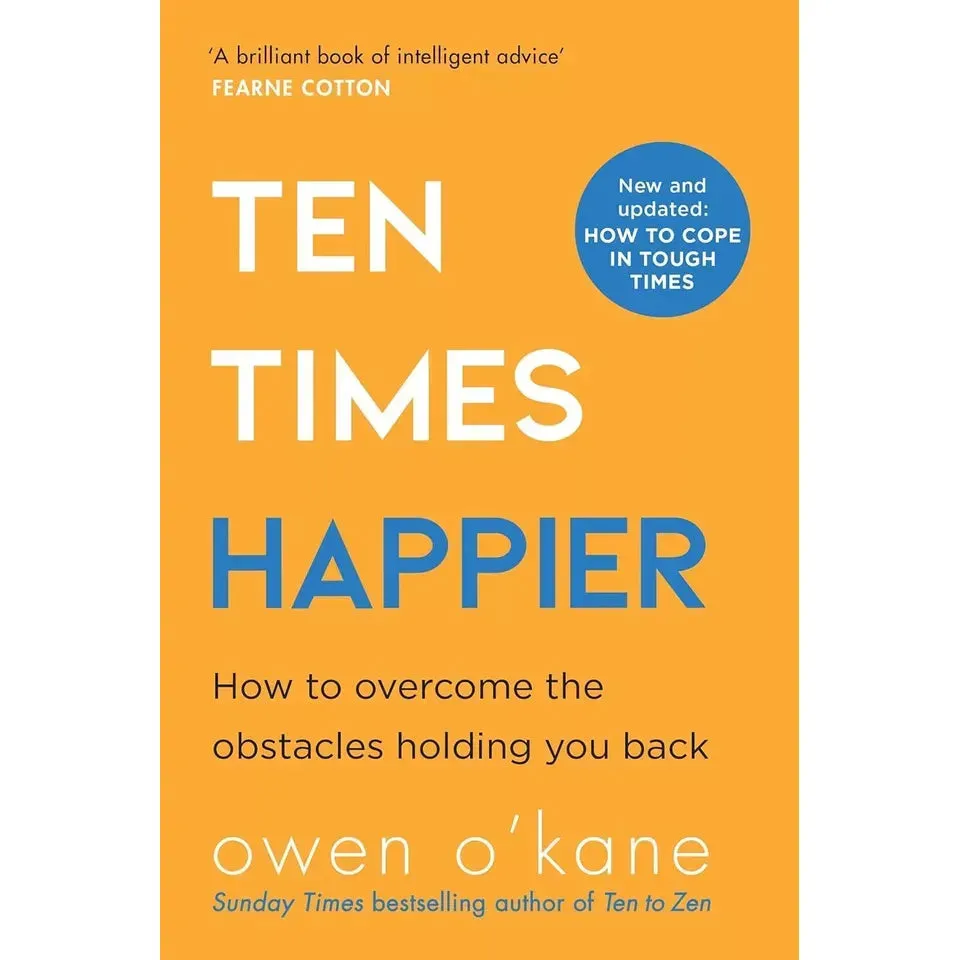 Owen O'Kane Collection 3 Books Set (Addicted to Anxiety, Ten Times Happier, Thera)