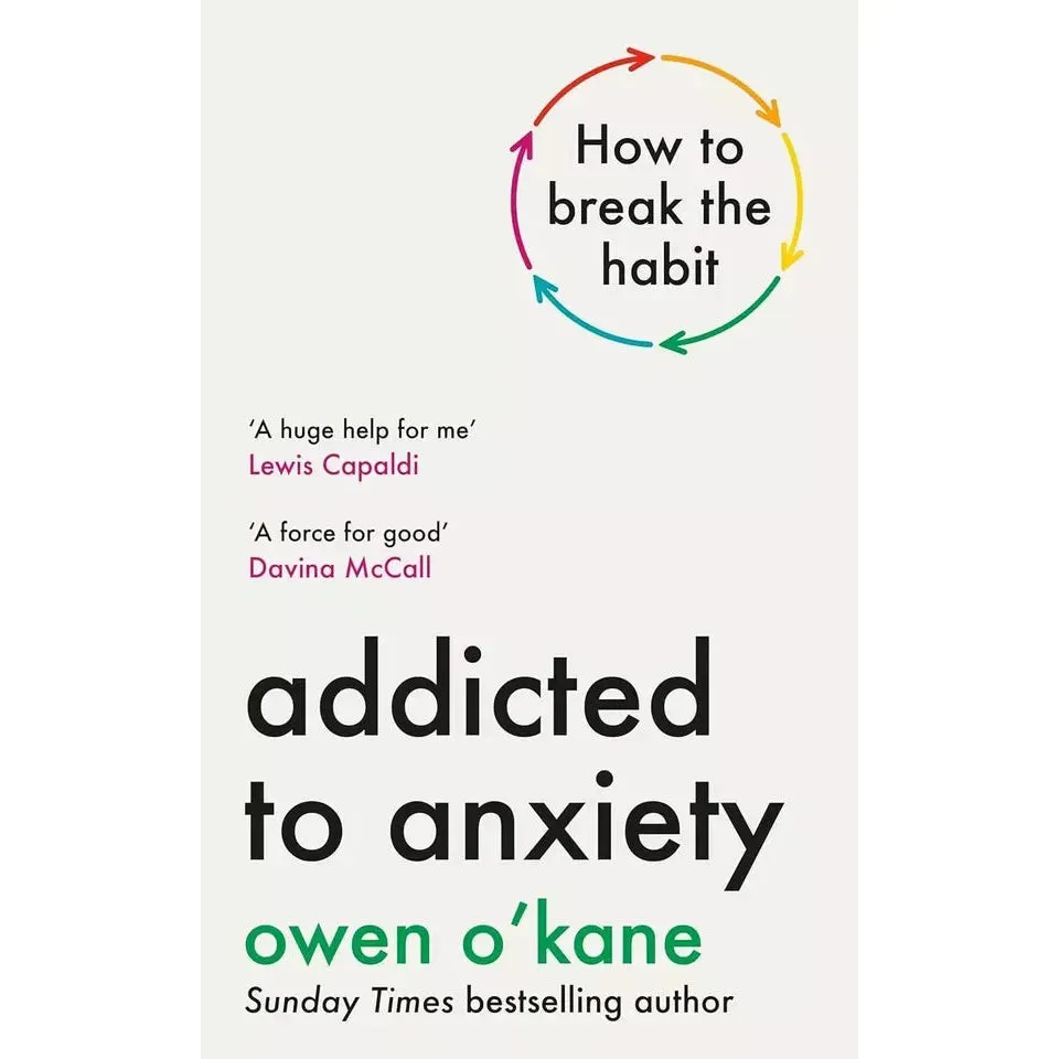 Owen O'Kane Collection 3 Books Set (Addicted to Anxiety, Ten Times Happier, Thera)